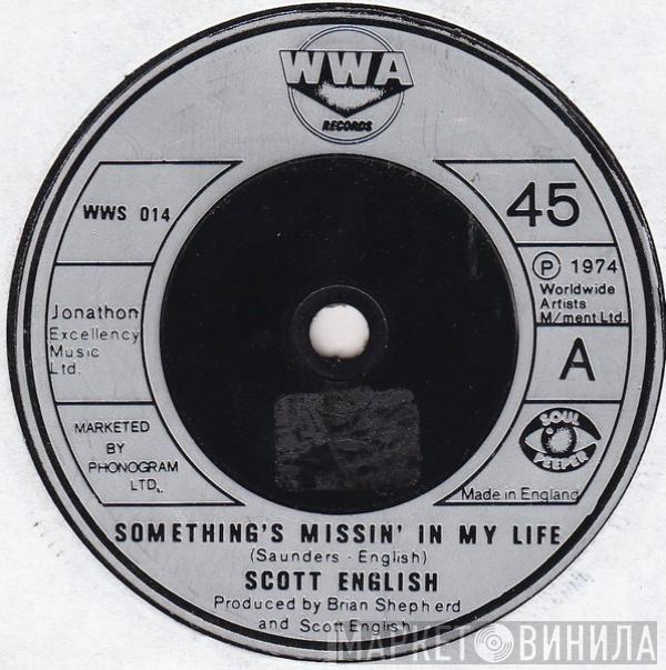 Scott English - Something's Missin' In My Life