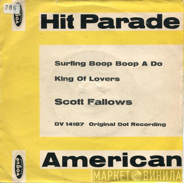 Scott Fallows, Ebb Tones - Surfing Boop-Boop-A-Do / King Of Lovers