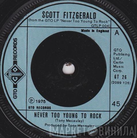 Scott Fitzgerald - Never Too Young To Rock