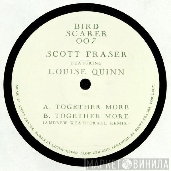 Scott Fraser , Louise Quinn - Together More