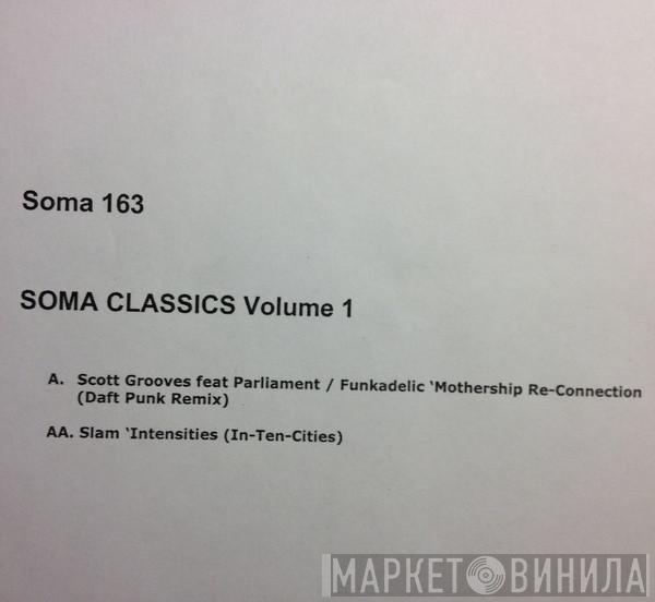 Scott Grooves, Slam - Soma Classics Volume 1