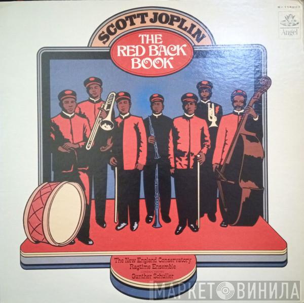 Scott Joplin, The New England Conservatory Ragtime Ensemble, Gunther Schuller - The Red Back Book