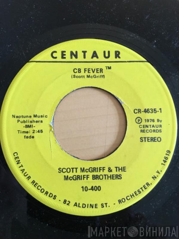 Scott McGriff, The McGriff Brothers - CB Fever