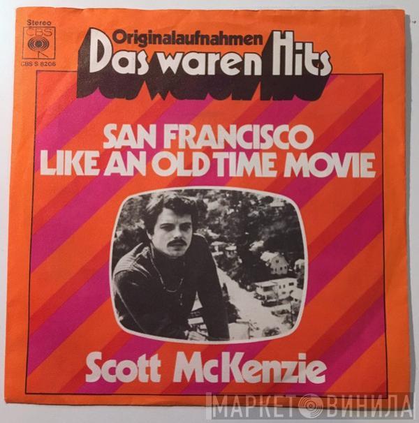  Scott McKenzie  - San Francisco (Be Sure To Wear Flowers In Your Hair) / Like An Old Time Movie