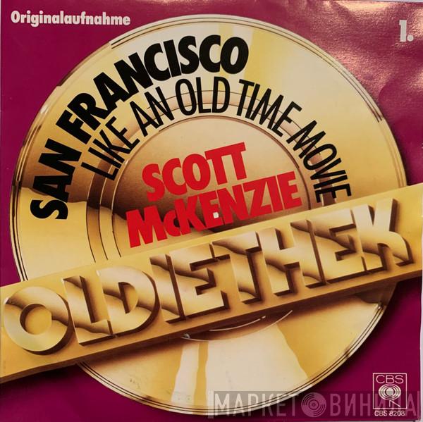  Scott McKenzie  - San Francisco / Like An Old Time Movie