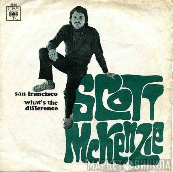  Scott McKenzie  - San Francisco / What's The Difference