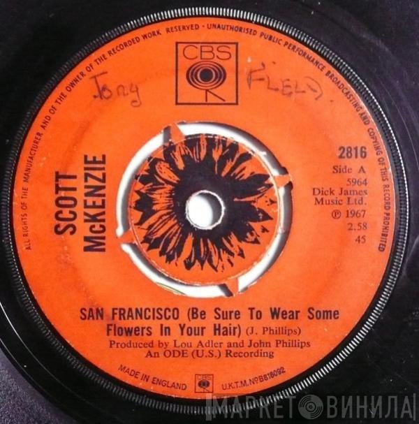  Scott McKenzie  - San Francisco (Be Sure To Wear Flowers In Your Hair)