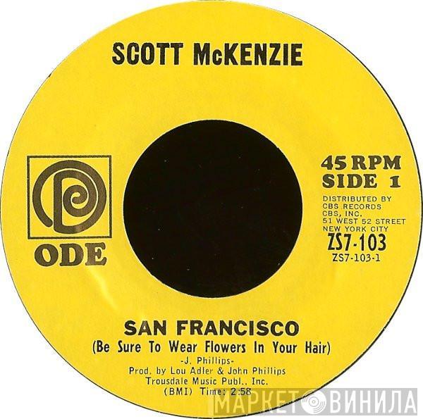  Scott McKenzie  - San Francisco (Be Sure To Wear Flowers In Your Hair)