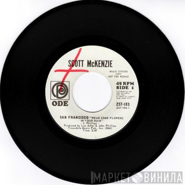  Scott McKenzie  - San Francisco "Wear Some Flowers In Your Hair"