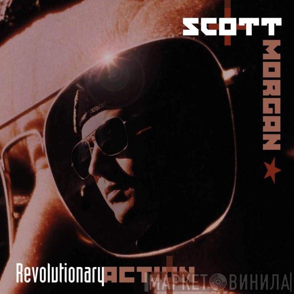 Scott Morgan - Revolutionary Action
