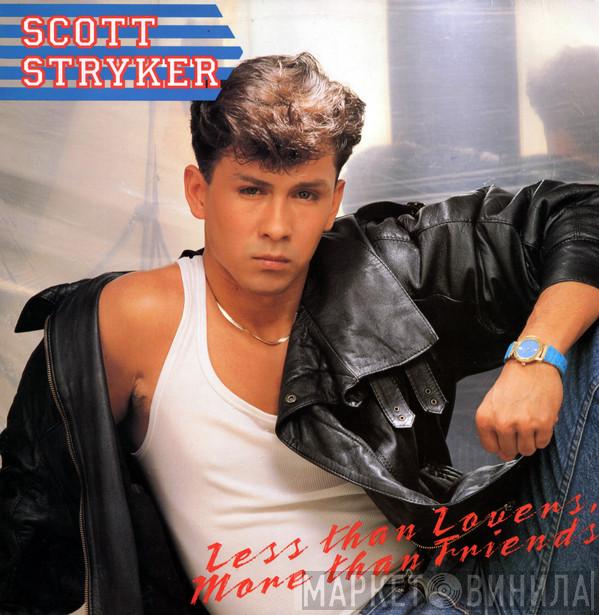 Scott Stryker - Less Than Lovers More Than Friends