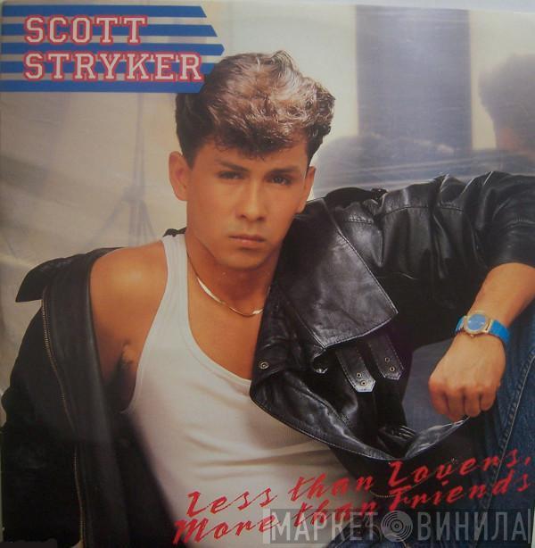 Scott Stryker - Less Than Lovers More Than Friends