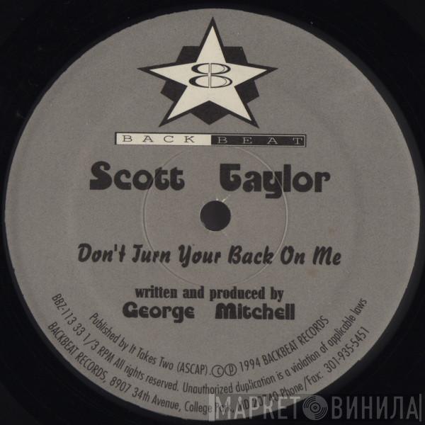 Scott Taylor  - Don't Turn Your Back On Me