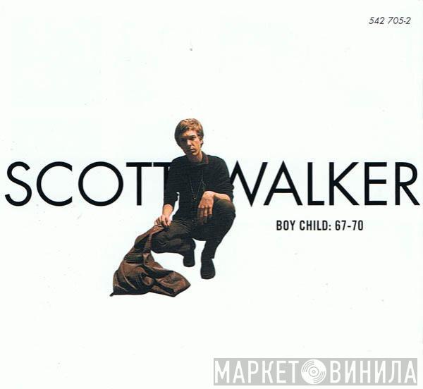 Scott Walker - Boy Child: 67-70