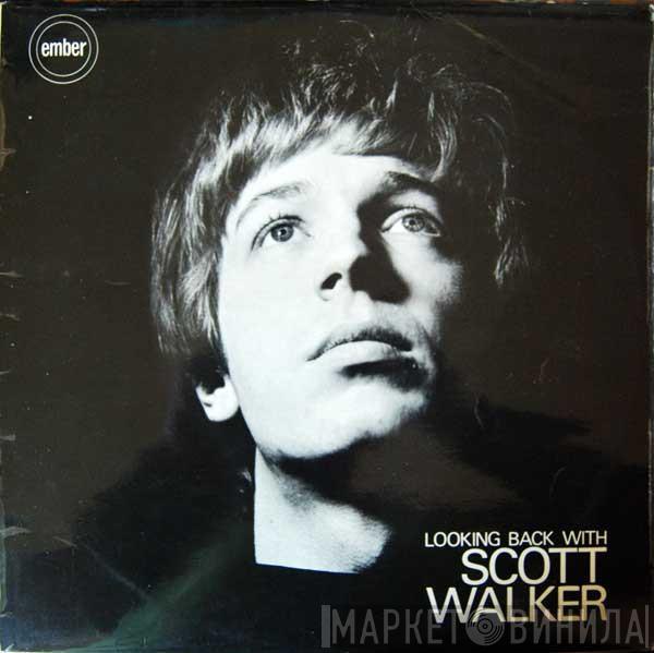 Scott Walker - Looking Back With Scott Walker