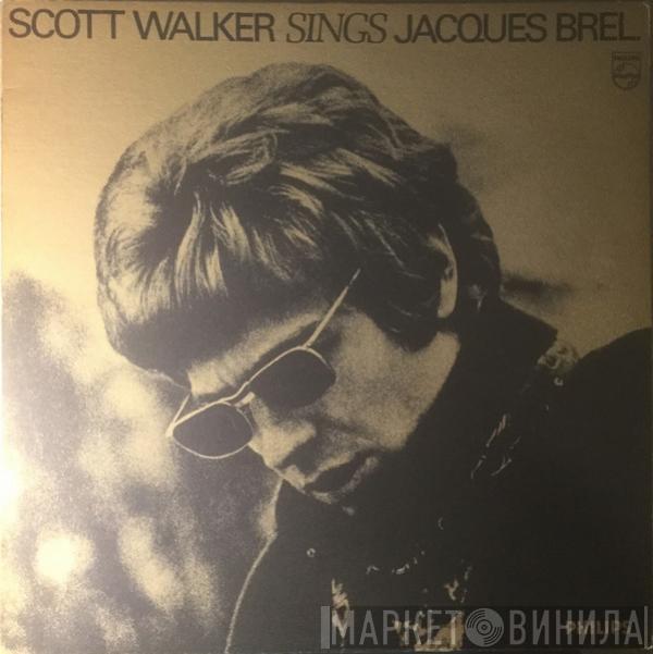 Scott Walker - Scott Walker Sings Jacques Brel