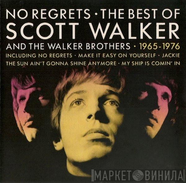 Scott Walker, The Walker Brothers - No Regrets - The Best Of Scott Walker And The Walker Brothers - 1965 - 1976