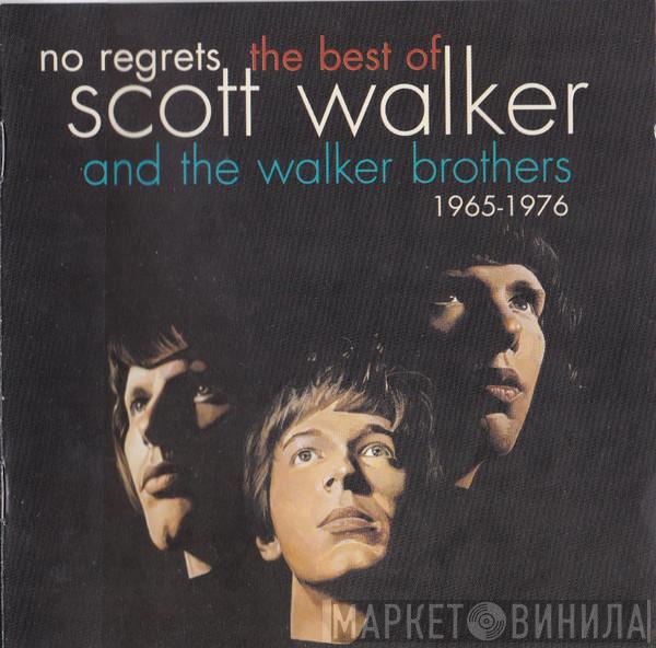 Scott Walker, The Walker Brothers - No Regrets - The Best Of Scott Walker And The Walker Brothers - 1965-1976