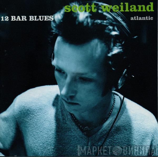  Scott Weiland  - 12 Bar Blues