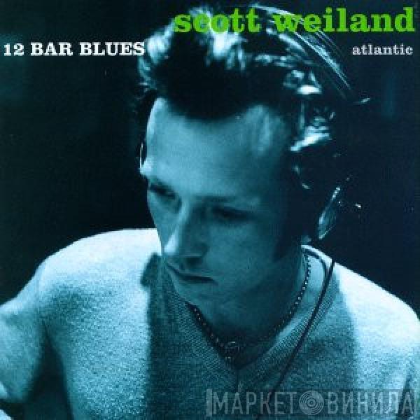  Scott Weiland  - 12 Bar Blues