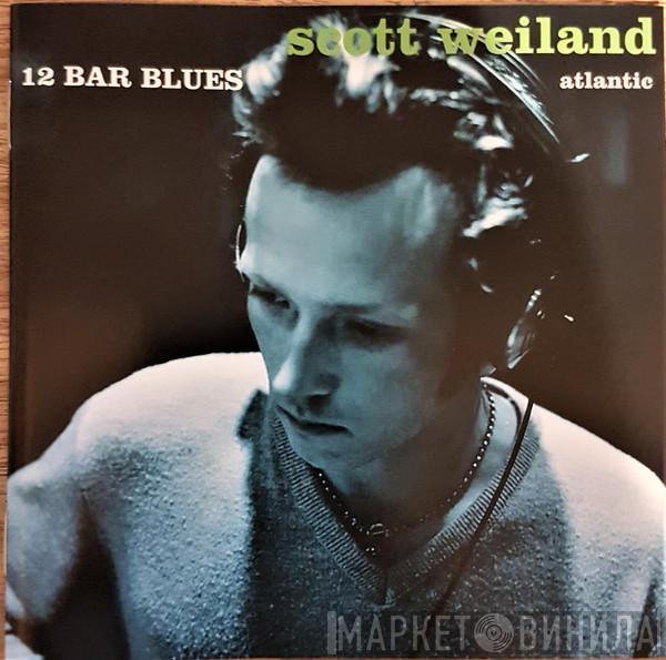  Scott Weiland  - 12 Bar Blues