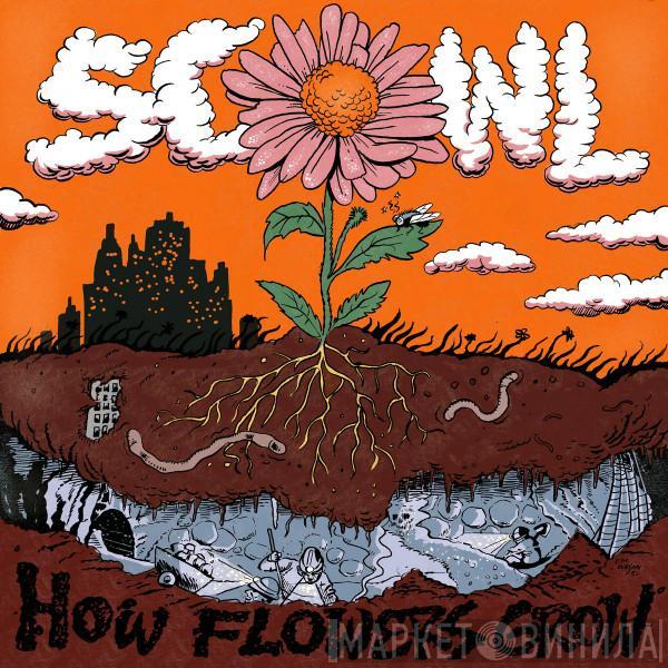  Scowl   - How Flowers Grow