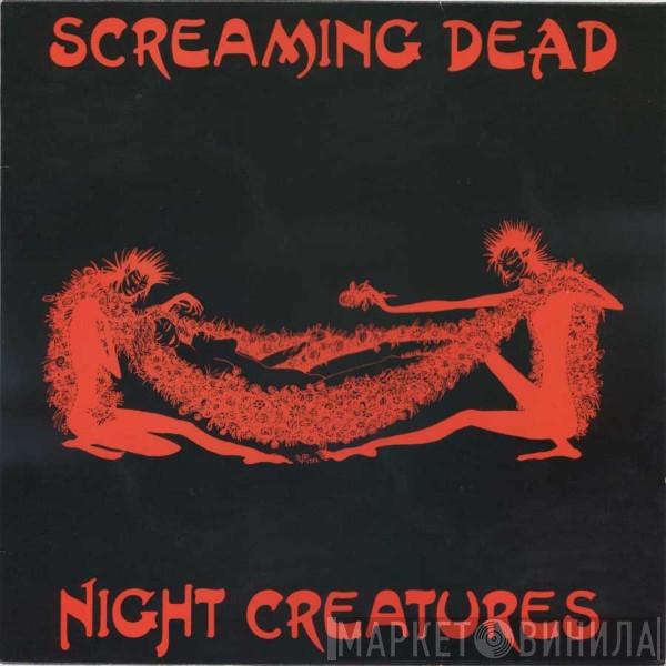  Screaming Dead  - Night Creatures
