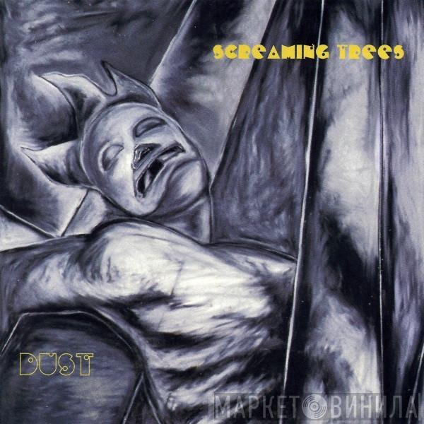 Screaming Trees - Dust