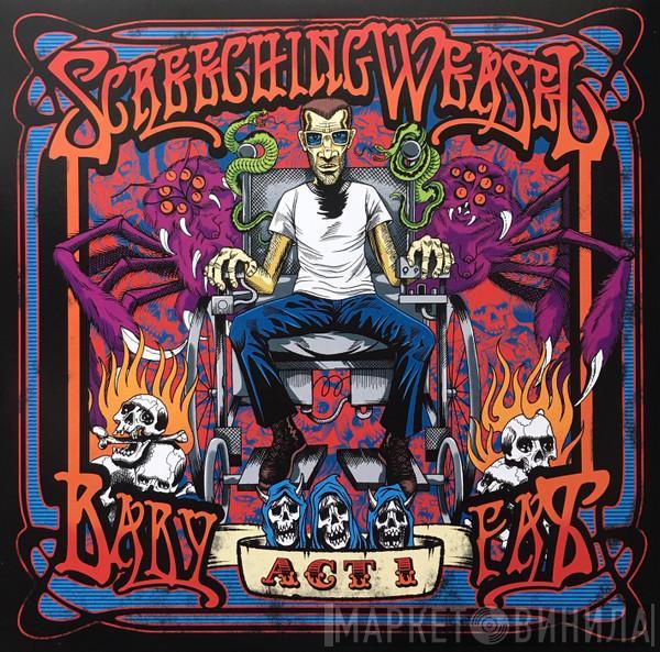 Screeching Weasel - Baby Fat Act 1