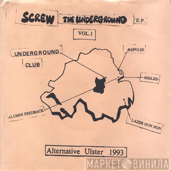 - Screw The Underground E.P. Vol. 1