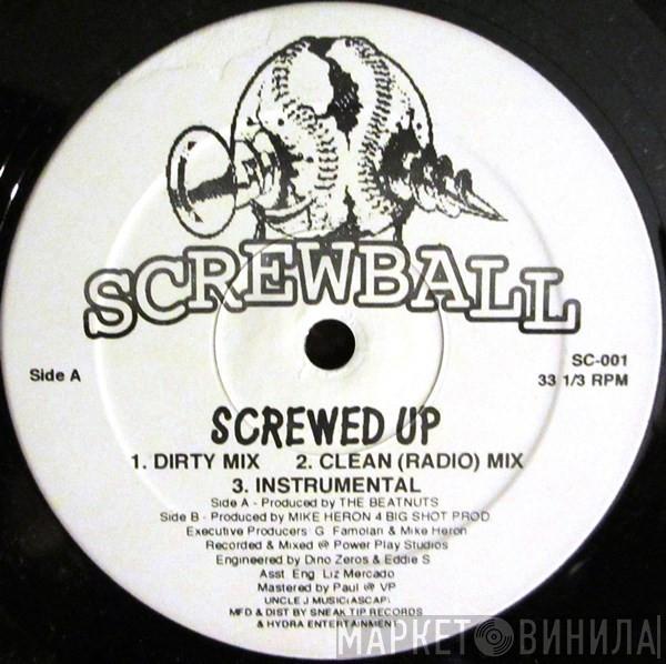 Screwball - Screwed Up / They Wanna Know Why