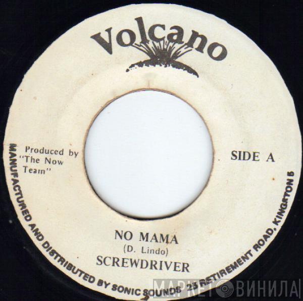 Screwdriver  - No Mama