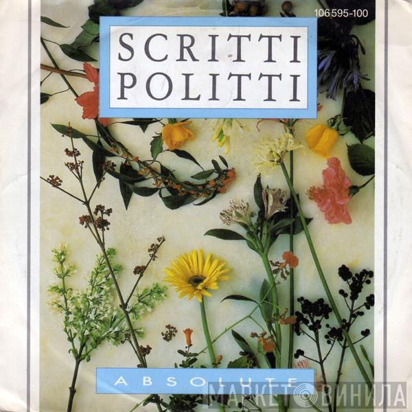  Scritti Politti  - Absolute