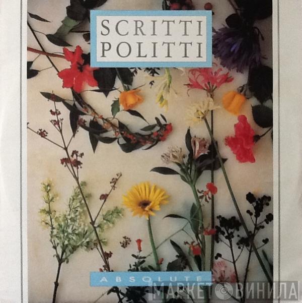  Scritti Politti  - Absolute