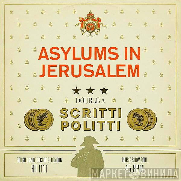 Scritti Politti - Asylums In Jerusalem /Jacques Derrida