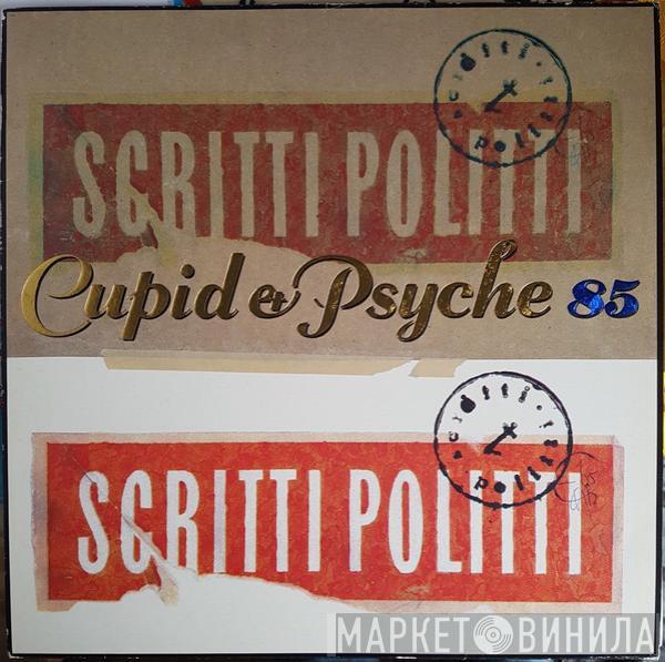  Scritti Politti  - Cupid & Psyche 85