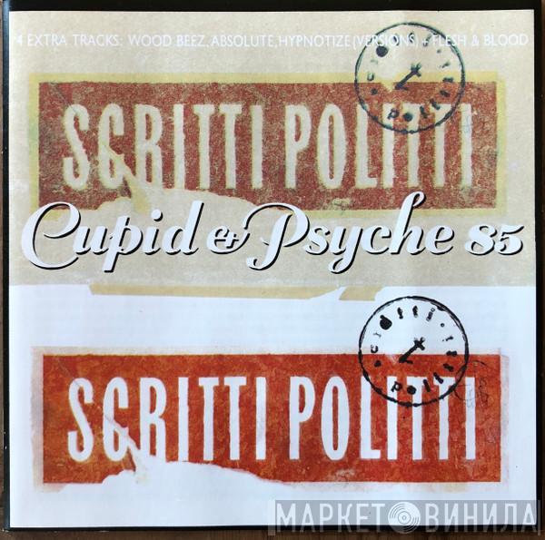  Scritti Politti  - Cupid & Psyche 85