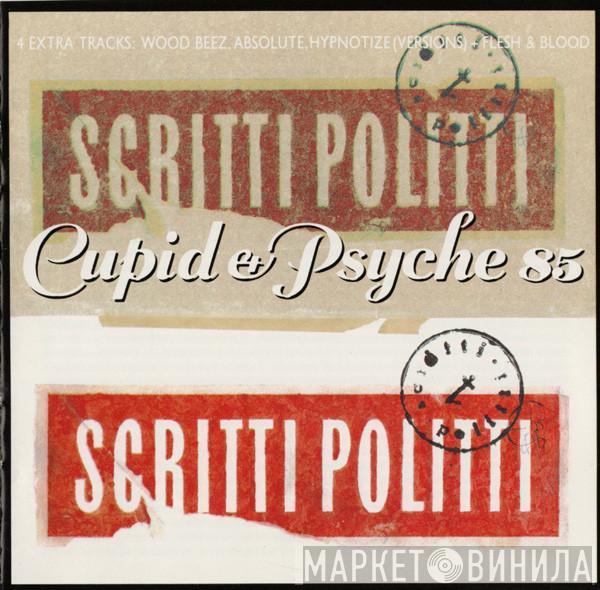  Scritti Politti  - Cupid & Psyche 85