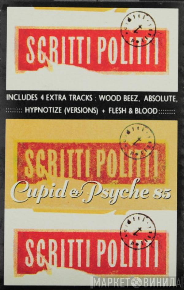  Scritti Politti  - Cupid & Psyche 85