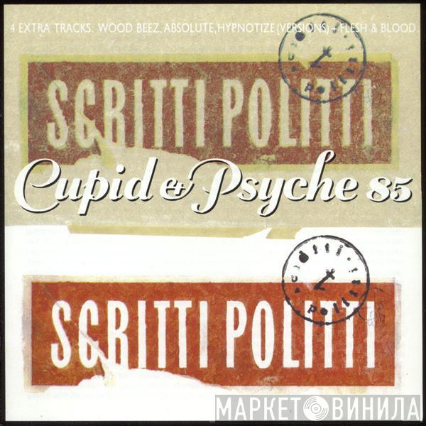  Scritti Politti  - Cupid & Psyche 85