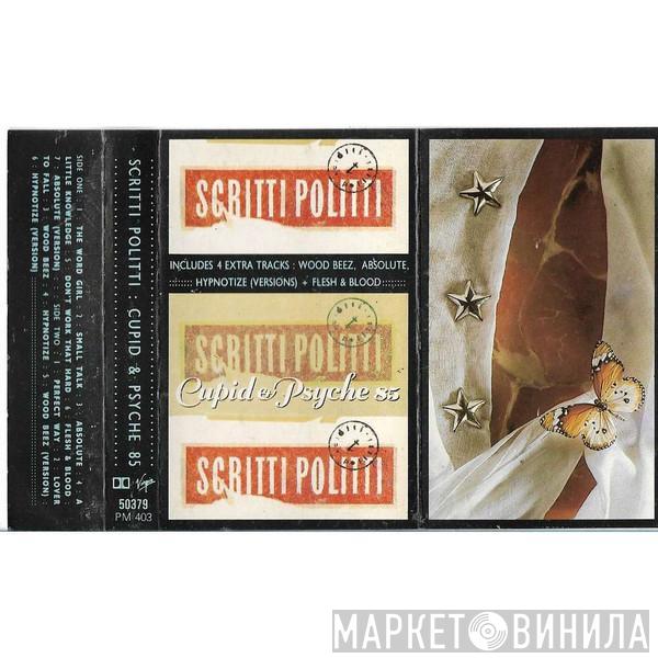  Scritti Politti  - Cupid & Psyche 85