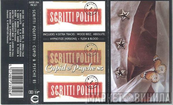  Scritti Politti  - Cupid & Psyche 85