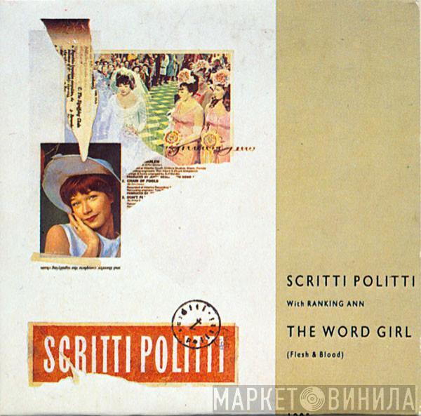  Scritti Politti  - The Word Girl (Flesh & Blood)