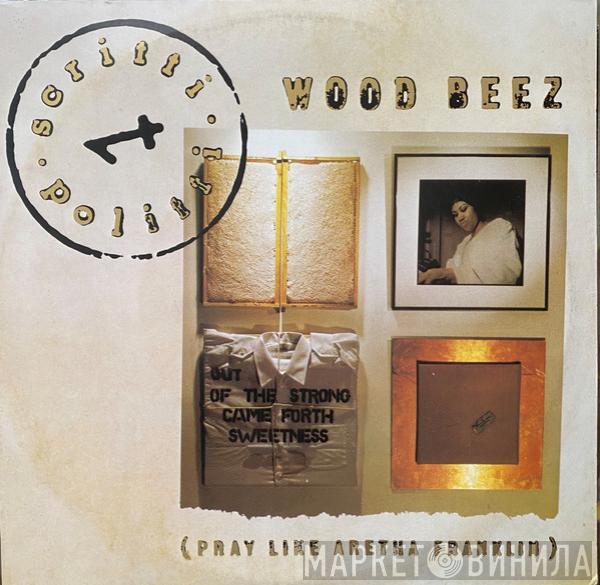 Scritti Politti - Wood Beez (Pray Like Aretha Franklin)