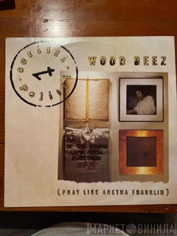  Scritti Politti  - Wood Beez (Pray Like Aretha Franklin)