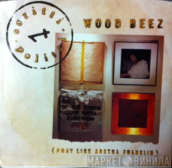 Scritti Politti - Wood Beez (Pray Like Aretha Franklin)