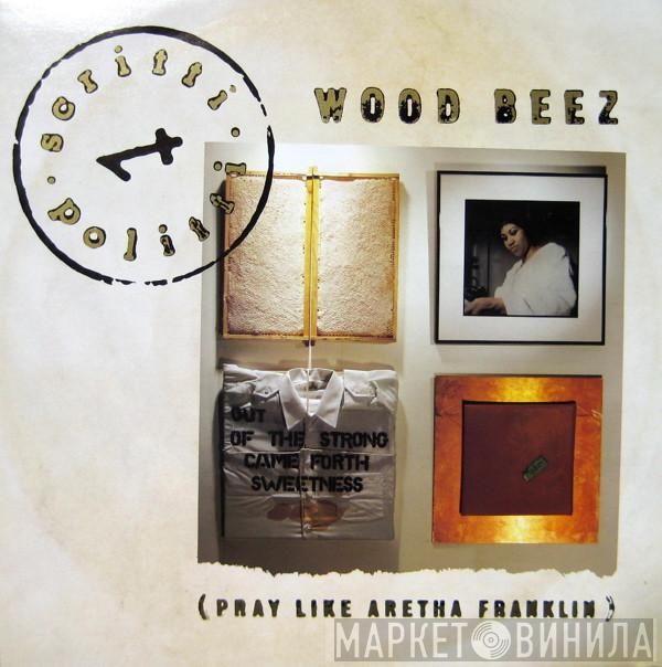 Scritti Politti - Wood Beez (Pray Like Aretha Franklin)