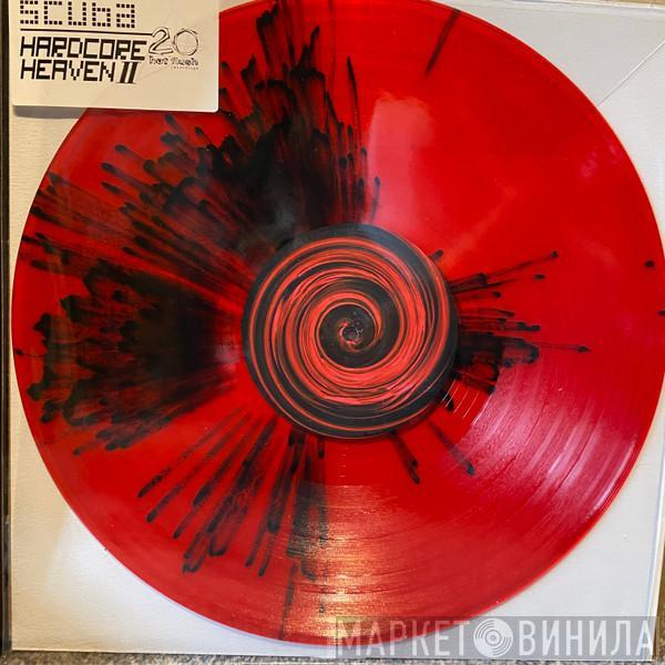 Scuba  - Hardcore Heaven II