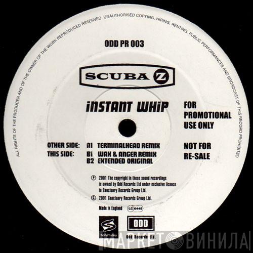 Scuba Z - Instant Whip