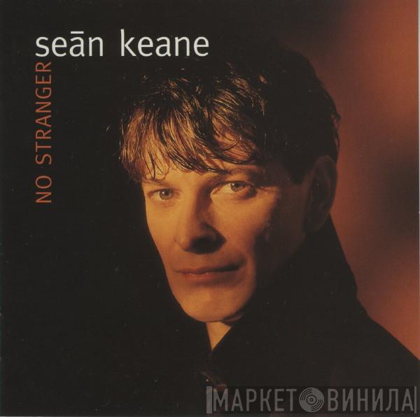 Seán Keane  - No Stranger